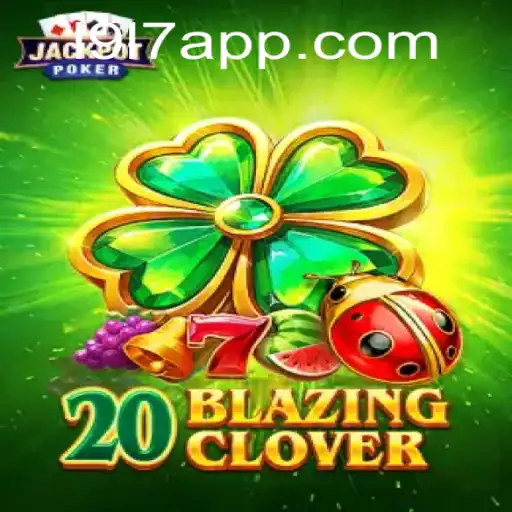 Exploring the Exciting World of 20BlazingClover