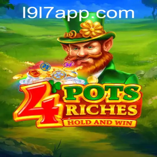 4potsriches: Discover the Thrilling World of L9L7